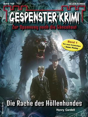 [Gespenster-Krimi-NEU 158] • Die Rache des Höllenhundes